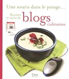 Une souris dans le potage... Recettes et r�cits de blogs culinaires