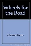 Wheels for the road