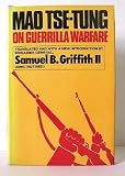 Produkt-Bild: Mao Tse-tung on Guerilla Warefare. Translated and with a new Introduction by Brigadier General Samuel B. Griffith II.