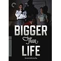 Bigger Than Life