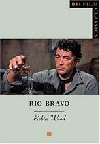 "Rio Bravo" (BFI Film Classics)