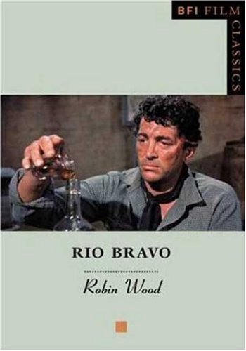 "Rio Bravo" (BFI Film Classics)