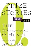 Prize Stories 1998 (Prize Stories (O Henry Awards))