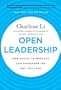 Open Leadership: How Social Technology Can Transform the Way You Lead