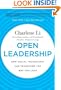 Open Leadership: How Social Technology Can Transform the Way You Lead