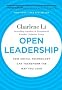 Open Leadership: How Social Technology Can Transform the Way You Lead
