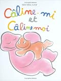 Câline-mi et Câline-moi