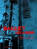Ballet Mecanique: Engineering as Art Form in Bugatti Automobiles - SOFTCOVER