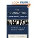 The Foundation: A Great American Secret; How Private Wealth is Changing the World