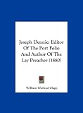 Joseph Dennie: Editor of the Port Folio and Author of the Lay Preacher (1880)
