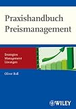 Produkt-Bild: Praxishandbuch Preismanagement: Strategien - Management - L&ouml;sungen