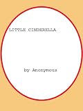 LITTLE CINDERELLA