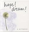 Hope! Dream! (Helen Exley Giftbooks)