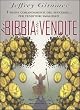 La Bibbia delle vendite. I nuovi comandamenti del successo... per venditori smaliziati