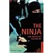 The Ninja and Their Secret Fighting Art
