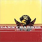 Click here to buy Dirt on the Angel by  Danny Barnes .