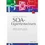 SOA-Expertenwissen: Methoden, Konzepte und Praxis serviceorientierter Architekturen