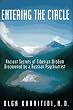 Entering the Circle: The Secrets of Ancient Siberian Wisdom Discovered by a Russian Psychiatrist