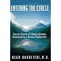 Entering the Circle: The Secrets of Ancient Siberian Wisdom Discovered by a Russian Psychiatrist