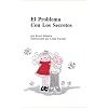 El Problema Con Los Secretos (Spanish Edition)