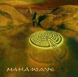 Revue Hilight Tribe  / Mahâ-Wave