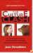 The Culture Clash: A Revolutionary New Way to Understanding the Relationship Between Humans and Domestic Dogs