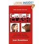 The Culture Clash: A Revolutionary New Way to Understanding the Relationship Between Humans and Domestic Dogs