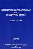 International Economic Law and Developing States: Some Aspects: 1