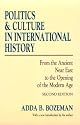 Politics and Culture in International History: From the Ancient Near East to the Opening of the Modern Age