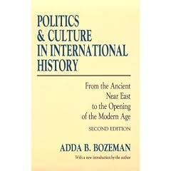 Politics and Culture in International History: From the Ancient Near East to the Opening of the Modern Age