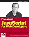 Professional JavaScript for Web Developers (Wrox Professional Guides)