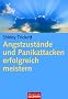 Angstzust�nde und Panikattacken - erfolgreich meistern