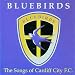 Bluebirds: the Songs of Cardiff City Fc