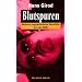 Blutspuren. Weitere ungew�hnliche Mordf�lle aus der DDR