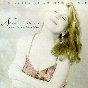 Nancy Lamott - Come Rain or Come Shine - Zortam Music