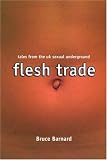 Flesh Trade: Tales from the UK Sexual Underground