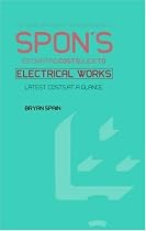 Spon's Estimating Costs Guide to Electrical Works (Spon's Estimating Costs Guides)