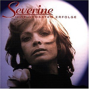 Severine - ihre groessten erfolge - Zortam Music