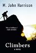 Climbers: A Novel