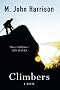 Climbers: A Novel