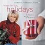 Martha Stewart Living: Home for the Holidays