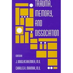 Trauma, Memory, and Dissociation (Progress in Psychiatry)
