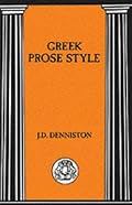 Greek Prose Style (Briston Classical Press Advanced Language)