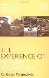  : The Experience of Return Migration: Caribbean Perspectives