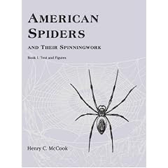 American Spiders and their Spinningwork, Book 1: Text and Figures (American Spiders and Their Spinningwork)