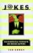 Jokes: Philosophical Thoughts on Joking Matters