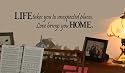 LIFE takes you unexpected places Love brings you HOME Wall Saying Quote Vinyl Sticker Decal 6x24 Black