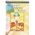 Die klingenden Zedern Russlands. Bd. 2 der gleichnamigen Buchreihe