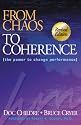 From Chaos to Coherence (The Power to Change Performance)