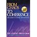 From Chaos to Coherence (The Power to Change Performance)